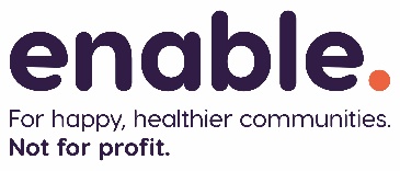 Enable — For happy, healthier communities